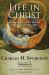 Life in Christ Vol 4 : Lessons from Our Lord's Miracles and Parables