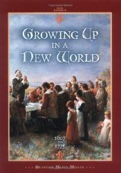 Growing up in a New World, 1607 to 1775
