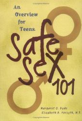 Safe Sex 101 : An Overview for Teens