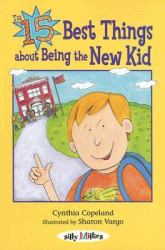 The 15 Best Things about Being the New Kid