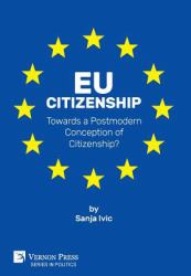 EU Citizenship : Towards Postmodern Conception of Citizenship