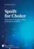 Spoilt for Choice: How Senior Managers Select Professional Advisors [Premium Color]