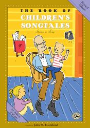 The Book of Children's Songtales : Revised Edition