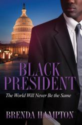 Black President : The World Will Never Be the Same