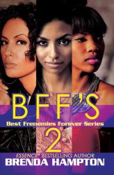 Bff's 2 : Best Frenemies Forever Series