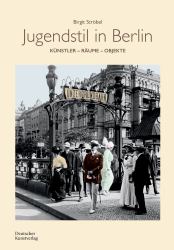 Jugendstil in Berlin : Künstler - Räume - Objekte