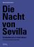 Die Nacht Von Sevilla. Fußballdrama in 5 Akten : Ein Dokumentarisches Theaterstück