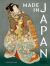 Made in Japan : Farbholzschnitte Von Hiroshige, Kunisada und Hokusai