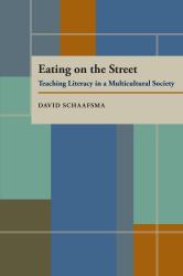 Eating on the Street : Teaching Literacy in a Multicultural Society