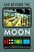 Far Beyond the Moon : A History of Life Support Systems in the Space Age