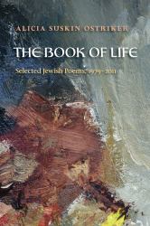 The Book of Life : Selected Jewish Poems, 1979-2011