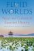 Fluid Worlds : Water and Culture in Eurasian History