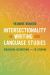 Intersectionality in Writing and Language Studies : Dialoguing, Decentering, and Co-Storying