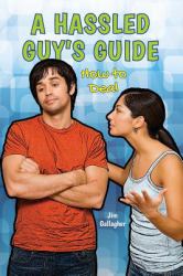 A Hassled Guy's Guide : How to Deal