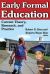 Early Formal Education : Current Theory, Research, and Practice