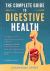 The Complete Guide to Digestive Health : An Emerald Guide