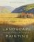 Landscape Painting : Essential Concepts and Techniques for Plein Air and Studio Practice Landscape Painting : Essential Concepts and Techniques for Plein Air and Studio Practice