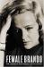 Female Brando : The Legend of Kim Stanley
