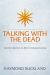 Talking With The Dead