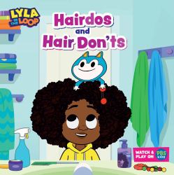 Lyla in the Loop: Hairdos and Hair Dont's