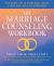 The Marriage Counseling Workbook : 8 Steps to a Strong and Lasting Relationship