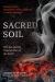 Sacred Soil : Biochar and the Regeneration of the Earth Sacred Soil : Biochar and the Regeneration of the Earth