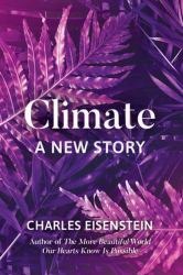 Climate : A New Story