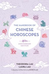 The Handbook of Chinese Horoscopes : 40th Anniversary Edition