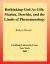 Rethinking God As Gift : Marion, Derrida, and the Limits of Phenomenology Rethinking God As Gift : Marion, Derrida, and the Limits of Phenomenology