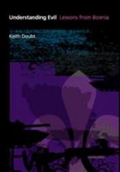 Understanding Evil : Lessons from Bosnia