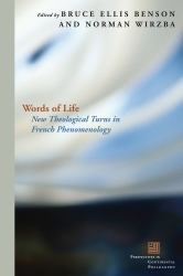 Words of Life : New Theological Turns in French Phenomenology