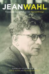 Transcendence and the Concrete : Selected Writings