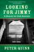 Looking for Jimmy : A Search for Irish America