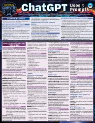 ChatGPT Uses and Prompts : A QuickStudy Laminated Reference Guide
