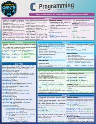 C Programming Language : A QuickStudy Laminated Reference Guide