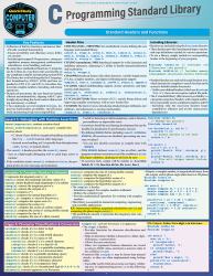 C Programming Language Standard Library : A QuickStudy Laminated Reference Guide