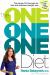 The One One One Diet : The Simple 1:1:1 Formula for Fast and Sustained Weight Loss The One One One Diet : The Simple 1:1:1 Formula for Fast and Sustained Weight Loss