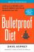The Bulletproof Diet : Lose up to a Pound a Day, Reclaim Energy and Focus, Upgrade Your Life