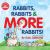 Rabbits, Rabbits and More Rabbits (New and Updated Edition)