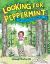 Looking for Peppermint : Or Life in the Forest