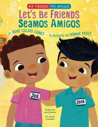 Let's Be Friends / Seamos Amigos : In English and Spanish / en Ingles y Español