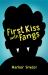 First Kiss with Fangs