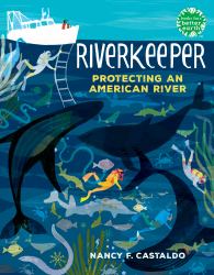 Riverkeeper : Protecting an American River
