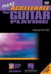 More Accelerate Your Guitar Playing : Elements of the Solo