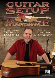 Guitar Setup and Maintenance : Covering Electric and Acoustic