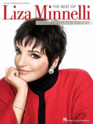 The Best of Liza Minnelli : Original Keys for Singers