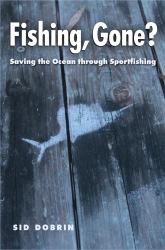 Fishing, Gone? : Saving the Ocean Through Sportfishing