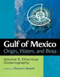 Gulf of Mexico: Origin, Waters, and Biota : Chemical Oceanography