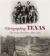 Photographing Texas : The Swartz Brothers, 1880 - 1918