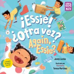 ¡Essie! ¿Otra Vez? / Again, Essie? (Spanish Bilingual Edition)